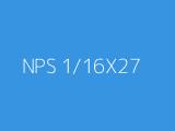 NPS 1/16X27 